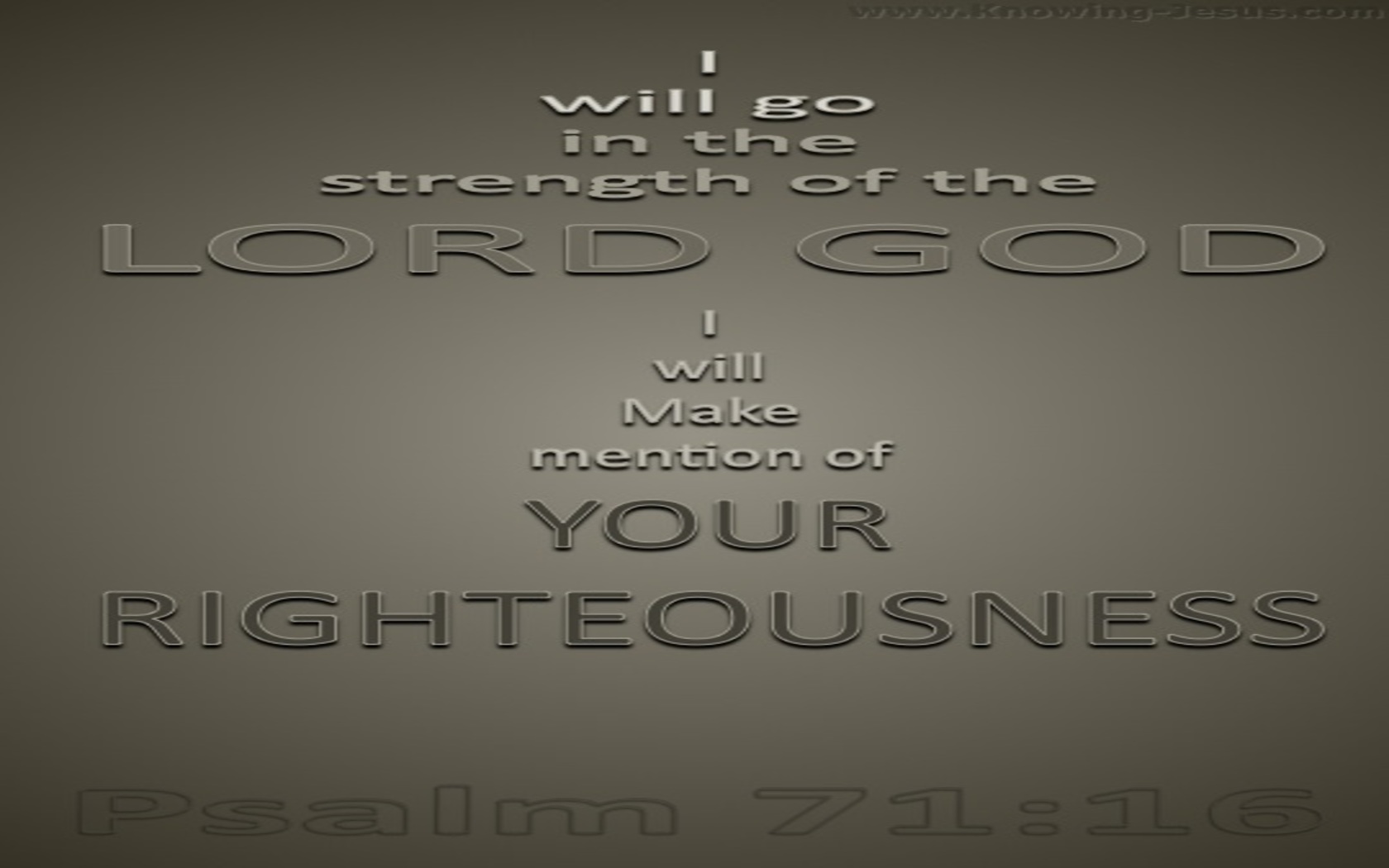 Psalm 71:16 Go In The Strength Of God (gray)